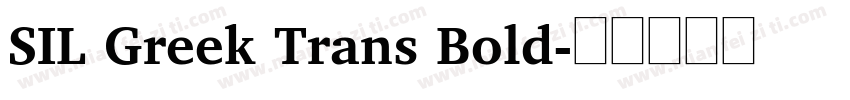 SIL Greek Trans Bold字体转换